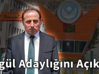 Şengül Adaylığını Açıkladı.
