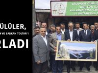 KÜRTÜNÜLÜLER, MİLLETVEKİLİ YAMAN VE BAŞKAN TOLTAR'I AĞIRLADI