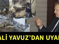 VALİ YAVUZ’DAN UYARI