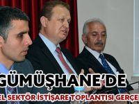 GÜMÜŞHANE’DE KAMU-ÖZEL SEKTÖR İSTİŞARE TOPLANTISI GERÇEKLEŞTİRİLDİ