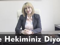 Aile Hekiminiz Diyor ki:
