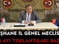 GÜMÜŞHANE İL GENEL MECLİSİ’NİN MAYIS AYI TOPLANTILARI BAŞLADI