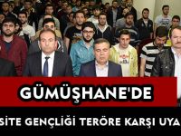 GÜMÜŞHANE’DE ÜNİVERSİTE GENÇLİĞİ TERÖRE KARŞI UYARILDI