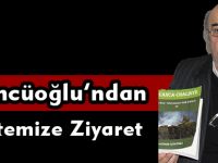 Üçüncüoğlu’ndan, Gazetemize Ziyaret