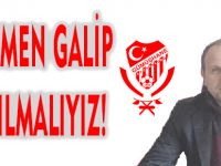 HÜKMEN GALİP SAYILMALIYIZ!