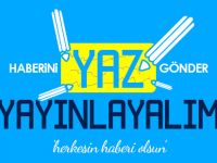 YAZ GÖNDER YAYINLAYALIM
