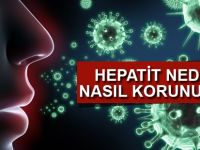 HEPATİT NEDİR? NASIL KORUNULUR?