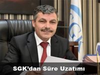 SGK' dan Süre Uzatımı