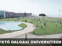 FETÖ DALGASI ÜNİVERSİTEDE