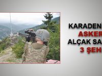 KARADENİZ’DE ASKERE ALÇAK SALDIRI 3 ŞEHİT
