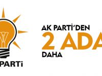 AK PARTİ'DEN İKİ ADAY DAHA