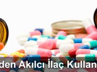 Neden Akılcı İlaç Kullanımı