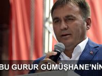 BU GURUR GÜMÜŞHANE’NİN