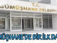 GÜMÜŞHANE’DE BİR İLK DAHA