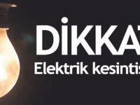 Dikkat! Pazar günü elektrik kesilecek
