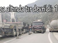 Taşlıca altında tır devrildi: 1 yaralı