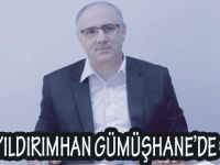 YILDIRIMHAN GÜMÜŞHANE’DE
