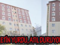 MİLLETİN YURDU, ATIL DURUYOR