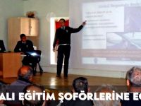 TAŞIMALI EĞİTİM ŞOFÖRLERİNE EĞİTİM
