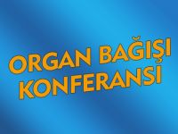 KONFERANS DÜZENLEDİ