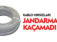 KABLO HIRSIZLARI JANDARMADAN KAÇAMADI