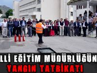 MİLLİ EĞİTİM MÜDÜRLÜĞÜNDE YANGIN TATBİKATI