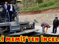 VALİ MEMİŞ’TEN İNCELEME