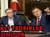 GEREKLİ TEDBİRLER ALINIYOR