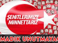 UNUTMADIK, UNUTMAYACAĞIZ !