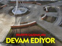 BELEDİYE ÇALIŞMALARA DEVAM EDİYOR
