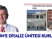 KÜRTÜN'E DİYALİZ ÜNİTESİ KURULUYOR