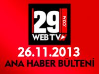 ANA HABER BÜLTENİ 26.11.2013