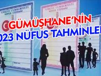 GÜMÜŞHANE'NİN 2023 NÜFUS TAHMİNİ