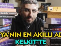 DÜNYA'NIN EN AKILLI ADAMI KELKİT'TE