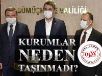 KURUMLAR NEDEN TAŞINMADI?