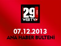 ANA HABER BÜLTENİ 07.12.2013