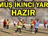 GÜMÜŞ İKİNCİ YARIYA HAZIR