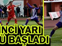 İKİNCİ YARI KÖTÜ BAŞLADI
