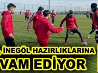 GÜMÜŞ, İNEGÖL HAZIRLIKLARINA DEVAM EDİYOR