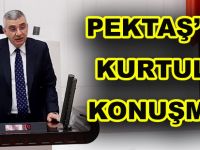 PEKTAŞ’TAN KURTULUŞ KONUŞMASI