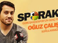 SPORAKTİF'TE BU HAFTA KONUĞUMUZ: OĞUZ ÇALIŞKAN