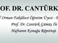 KTÜ ORMAN FAKÜLTESİ ÖĞRETİM ÜYESİ - BİLİM ADAMI PROF. DR. CANTÜRK GÜMÜŞ İLE HAFTANIN KONUĞU RÖPORTAJI