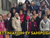 KEMALETTİN AYDIN EV SAHİPLİĞİ YAPTI