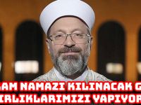 DİYANET İŞLERİ BAŞKANI ERBAŞ: “BAYRAM NAMAZI KILINACAK GİBİ HAZIRLIKLARIMIZI YAPIYORUZ”