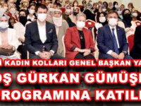 AK PARTİ KADIN KOLLARI GENEL BAŞKAN YARDIMCISI FATOŞ GÜRKAN GÜMÜŞHANE PROGRAMINA KATILDI