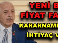 YENİ BİR FİYAT FARKI KARARNAMESİNE İHTİYAÇ VAR