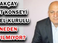 AKÇAY: KENT KONSEYİ GENEL KURULU NEDEN YAPILMIYOR?