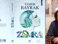 TORULLU YAZAR TAMER BAYRAK’IN DÖRDÜNCÜ KİTABI “ZÜMRA” YAYIMLANDI