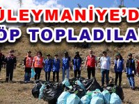 ÇÖP KÖRLÜĞÜNÜ YENMEK VE FARKINDALIK OLUŞTURMAK İÇİN SÜLEYMANİYE’DE ÇÖP TOPLADILAR