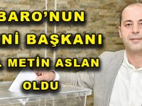 BARO’NUN YENİ BAŞKANI AV. METİN ASLAN OLDU